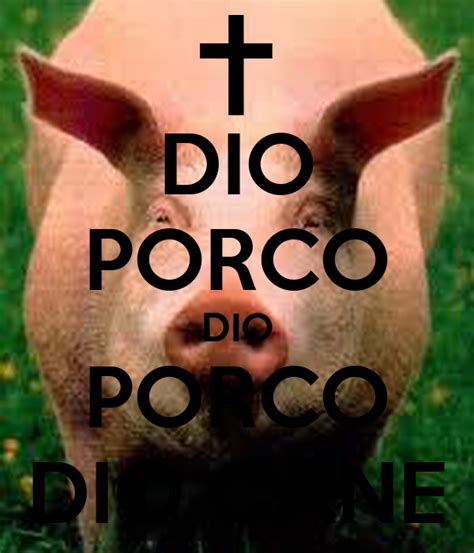 porcoddio|porco Dio .